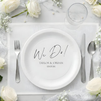 Modern Minimalist We Do! Script Wedding Dinner Paper Plate