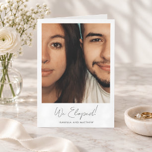 Modern Minimalist We Eloped Photo Script Folded Announcement