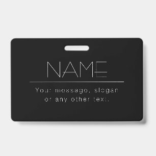 Modern Minimalistic Editable Text Black & White ID Badge