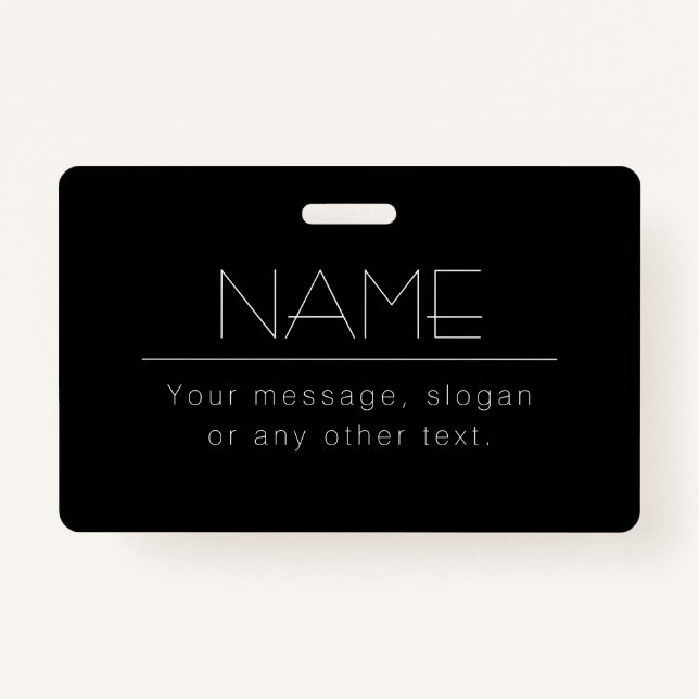 Modern Minimalistic Editable Text | Black & White ID Badge (Front)