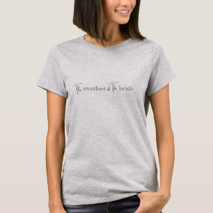 Modern Mother of the Bride T Shirt