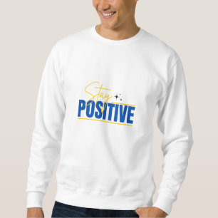 Modern Motivational Quote Sweatshirt