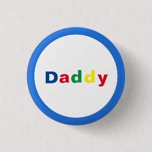 Modern Multicolored Daddy 3 Cm Round Badge