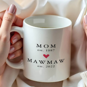 Modern Mum Mawmaw Year Est. Coffee Mug