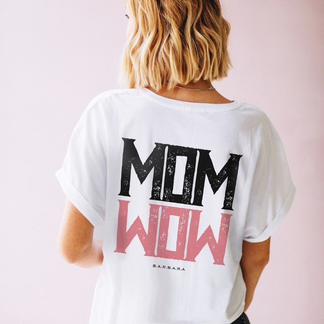 Modern Mum Wow Single Mum Strong Mum Women T-Shirt (Creator Uploaded)