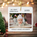 Modern My First Christmas Baby Photo  Ceramic Ornament<br><div class="desc">Modern Elegant My First Christmas Ornament - Baby Photo on front and back</div>