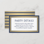 Modern Navy Blue, White & Gold Faux Foil Details Enclosure Card<br><div class="desc">Compliment navy blue and gold party invitations and provide important information to guests with elegant matching enclosure cards. All wording on this template is simple to customise for any occasion. This card includes the celebration details of your choice such as directions, website, special requests, accommodations, reception, rsvp, etc. The design...</div>