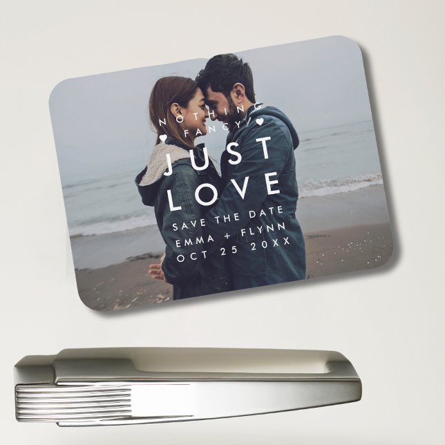 Modern Nothing Fancy Just Love Photo Save the Date Magnet (Creator Uploaded)