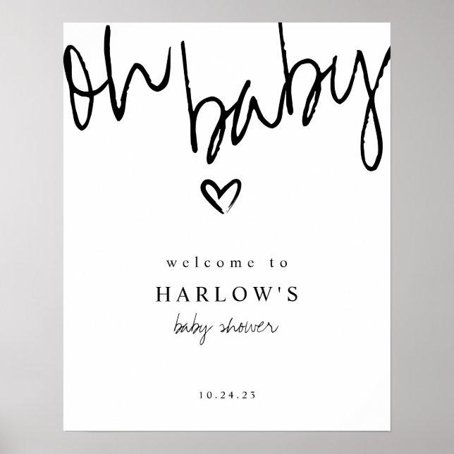 Modern Oh Baby Black and White Baby Shower Welcome Poster (Front)