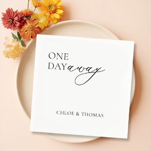 Modern "One Day Away" Napkins for Rehearsal Dinner