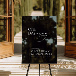 Modern "One Day Away" Rehearsal Dinner Transparent Acrylic Sign