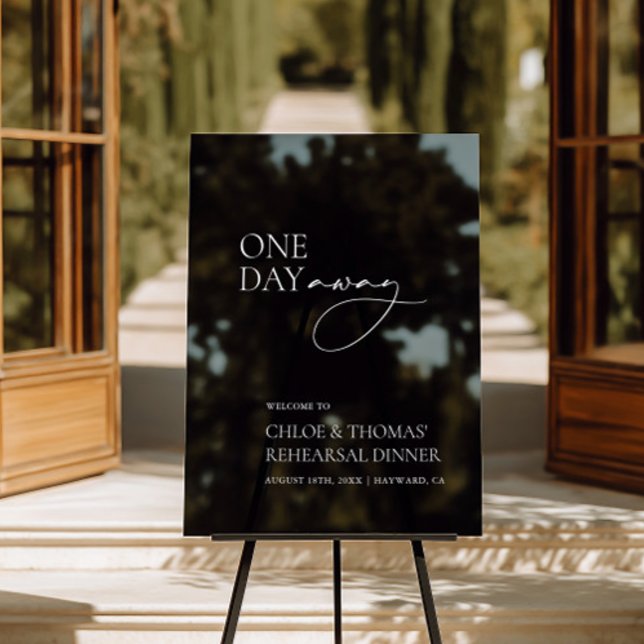 Modern "One Day Away" Rehearsal Dinner Transparent Acrylic Sign (Modern "One Day Away" Rehearsal Dinner Transparent Acrylic Sign)