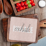 Modern Pastel Pink Inhale Exhale Quote Cutting Board<br><div class="desc">Modern Pastel Pink Inhale Exhale Quote</div>