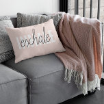 Modern Pastel Pink Inhale Exhale Quote Decorative Cushion<br><div class="desc">Modern Pastel Pink Inhale Exhale Quote</div>