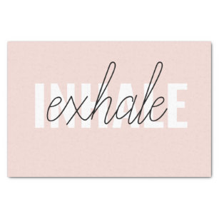 Modern Pastel Pink Inhale Exhale Quote Tissue Paper