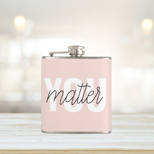Modern Pastel Pink You Matter Inspiration Quote Hip Flask