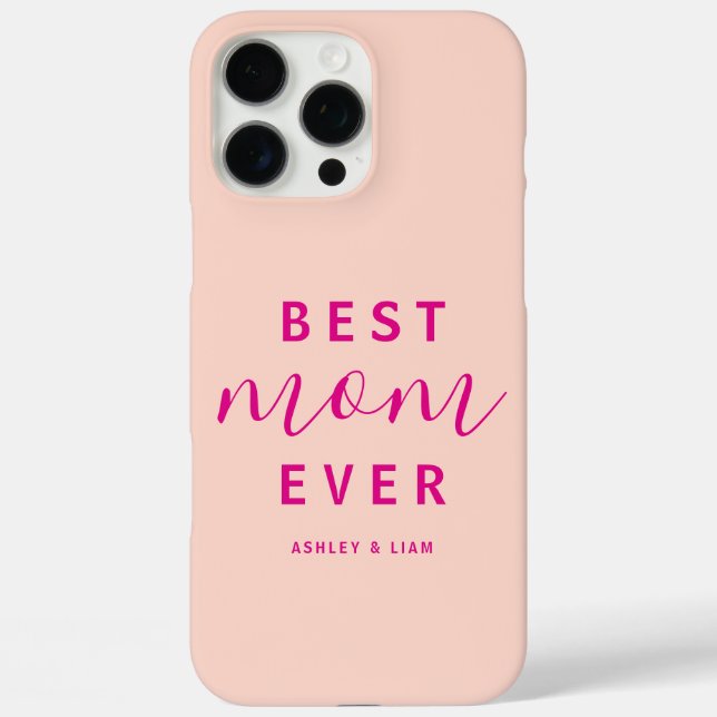 Modern Peach Best Mum Ever Hot Pink Script Case-Mate iPhone Case (Back)