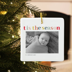 Modern Personal Photo   Colourful Tis The Season Ceramic Ornament
