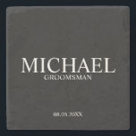 Modern Personalised Groomsman Stone Coaster<br><div class="desc">Modern Personalised Groomsman Gifts
featuring personalised groomsman's name,  title and wedding date in classic serif font style.

Also perfect for Best Man,  Father of the Bride and more.</div>