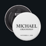 Modern Personalised Groomsman's Name and Monogram Bottle Opener<br><div class="desc">Modern Personalised Groomsman Gifts
featuring personalised groomsman's name,  title and wedding date in black classic serif font style on white background.

Also perfect for Best Man,  Father of the Bride and more.</div>