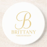 Modern Personalised Monogram and Name Bridesmaid Coaster<br><div class="desc">Modern Personalised Bridesmaid Gifts featuring personalised monogram in gold elegant script font style with bridesmaid's name and title in gold classic serif font style. Also perfect for maid of honour, mother of the bride and more. Please Note: The foil details are simulated in the artwork. No actual foil will be...</div>