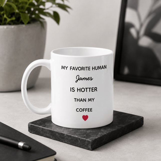 Modern Personalized Favorite Human Coffee Mug (Creator Uploaded)