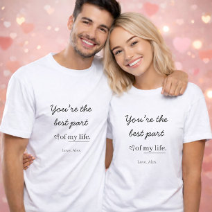 Modern Personalized Love Quote T-Shirt