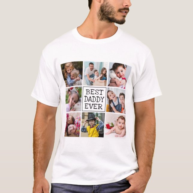 Modern Photo Collage | Best Daddy Ever T-Shirt (Front)