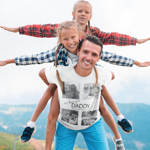 Modern Photo Collage   We Love You Daddy T-Shirt