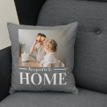 Modern Photo Grey It's good To Be Home Quote Gift Cushion<br><div class="desc">Modern Photo Grey It's good To Be Home Quote Gift</div>
