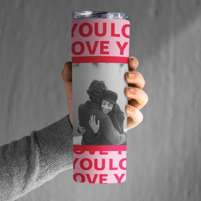 Modern Photo | Red & Pink Love You Valentines Gift Thermal Tumbler (Creator Uploaded)