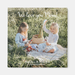 Modern Photo We Love you Mum Magnet
