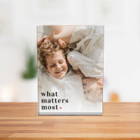 Modern Photo & What Matters Most Positive Quote