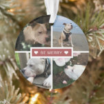 Modern Photos Collage Be Merry Ornament<br><div class="desc">Modern design with 4 photos in a grid with centre text template in dusty red box "be merry" with hearts and personal message on back ornament.</div>