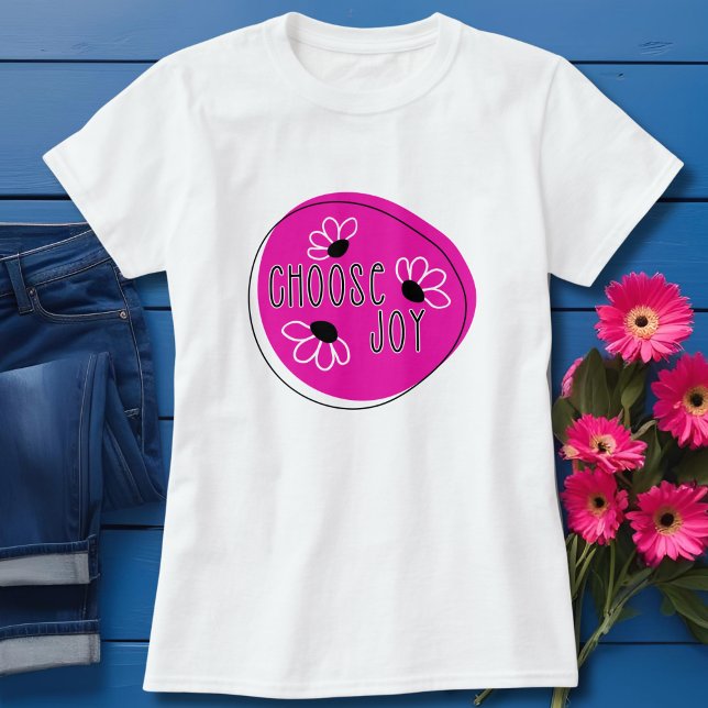 Modern Pink and Black Choose Joy T-Shirt (Creator Uploaded)