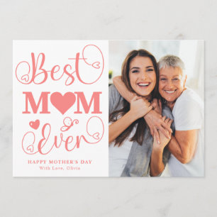 Modern Pink Best Mom Ever Photo Happy Mother's Day Card