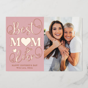 Modern Pink Best Mum Ever Photo Happy Mother's Day