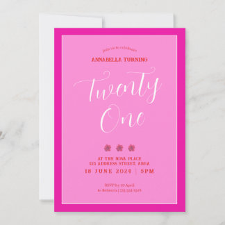Modern Pink Bold 21st Birthday Invitation