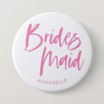 Modern Pink Brush Script Bridesmaid Name  7.5 Cm Round Badge<br><div class="desc">Surprise your bridesmaids with personalised bridal party gifts. This stylish modern and minimalist button features  the word "bridesmaid" in  modern brush calligraphy script. Personalise the name and change the colours if you want - both the calligraphic word and the name can be changed into any colour you like!</div>