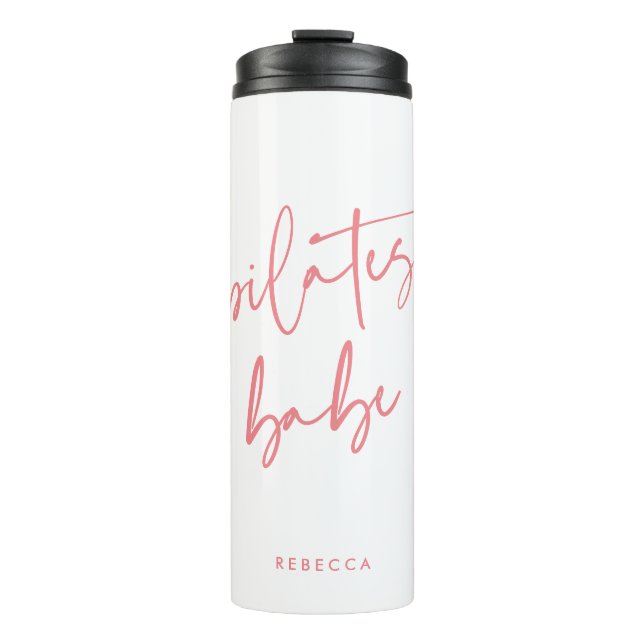 Modern Pink Calligraphy Workout Gym Pilates Babe Thermal Tumbler (Front)