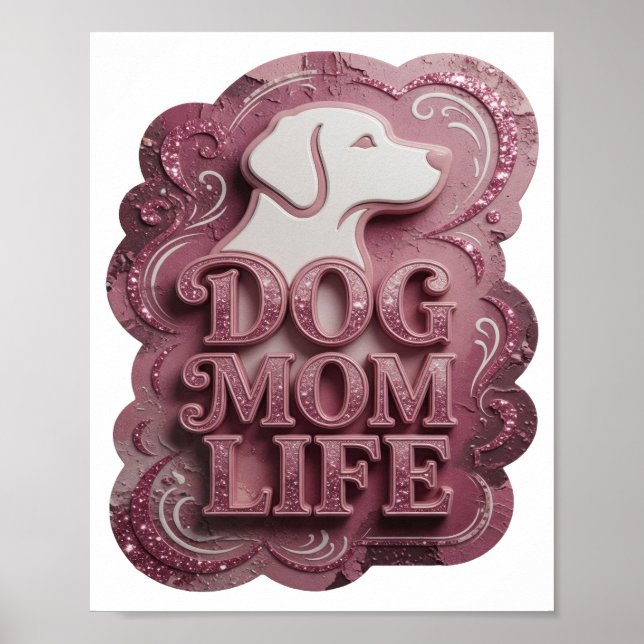 Modern Pink DOG MOM LIFE Poster (Front)