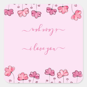 Modern Pink Flowers, I love you Square Sticker