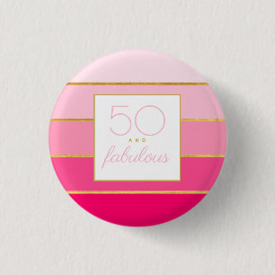 Modern Pink & Gold 50 and fabulous birthday 3 Cm Round Badge