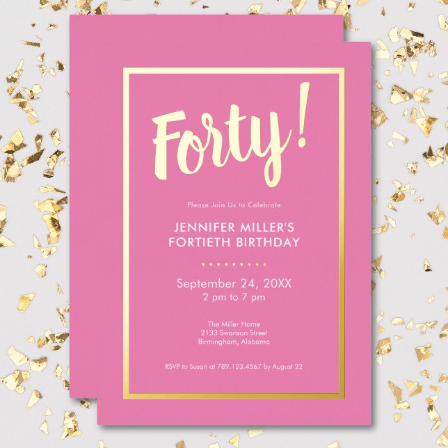 Modern Pink & Gold Foil 40th Birthday (Modern Pink & Gold Foil 40th Birthday Foil Invitation)