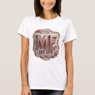 Modern Pink ME EST 1975 Statement Design T-Shirt