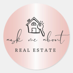 Modern Pink Metallic Ask Me About Real Estate Classic Round Sticker