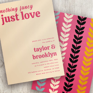 Modern Pink Retro Nothing Fancy Just Love Wedding Invitation