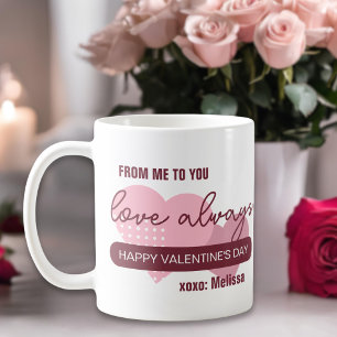 Modern Pink Sweet Love Always Valentine's Day Coffee Mug