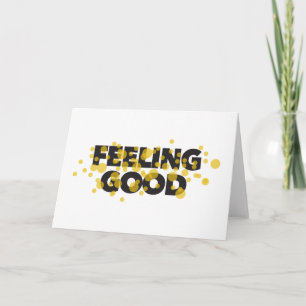 Modern, playful, cheerful design of Feeling Good Card