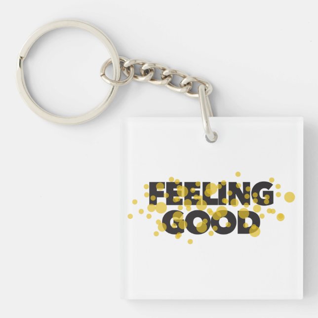 Modern, playful, cheerful design of Feeling Good Key Ring (Front)